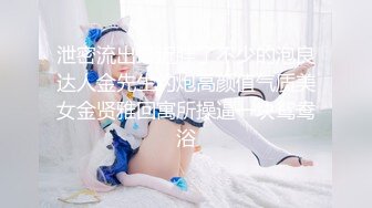 【最新封神兄妹乱伦】极品妹妹和我的淫荡生活时隔许久 再次爆操内射妹妹 精液顺着小穴流到了肛塞