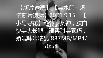 [2DF2] 伟哥横扫莞式会所美女吃了药连续搞了3个不同风格的美女最后一个少妇骚到不行对白淫荡刺激[MP4/130MB][BT种子]