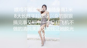 【新片速遞】 ❤️√ 无毛一线天反差婊 巨乳翘臀 火辣淫荡小太妹 露脸性爱 口爆颜射，乳交做爱，内射喷水 [7.8G/MP4/04:45:00]