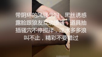 朋友的漂亮女友真骚 一摸下面就全是水 抓着J8就舔技术还真不错 无套干小骚货 抓着奶子使劲操内射 高清源码录制