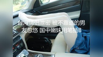 [MP4]极品颜值美女第二炮按头口交近距离翘屁股骑乘