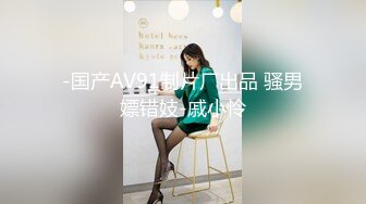 最新下海！大學校花女神下海-娜子吖，苗條骨感的身材，被渣男無套狂操兩次，都是妹子主動騎上面一直動，年輕人太持久了