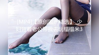 STP22564 返场人气很高的姐姐，聊天吃饭，苗条大长腿，饥渴欲女需要年轻壮小伙的抚慰