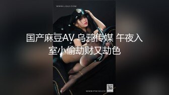  偷拍大奶楼凤全套服务，漫游毒龙业务熟练，国语对白