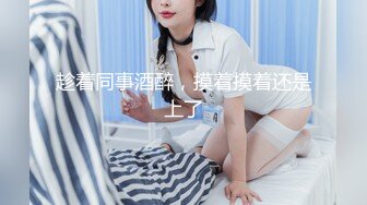 2024年3月【我在上戏学表演】女神爱书法，爱跳舞，才女加美女，身材还一级棒，水汪汪的穴让人看了秒硬