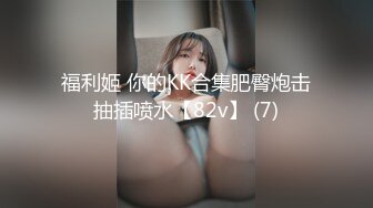 把女友调教成小母狗 深喉 毒龙 喝尿 内射 想怎么玩就怎么玩 有这样的乖狗狗还有什么不满足的