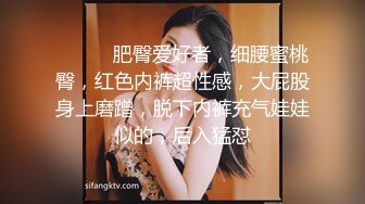 深喉口交，后入妹妹说干到子宫了